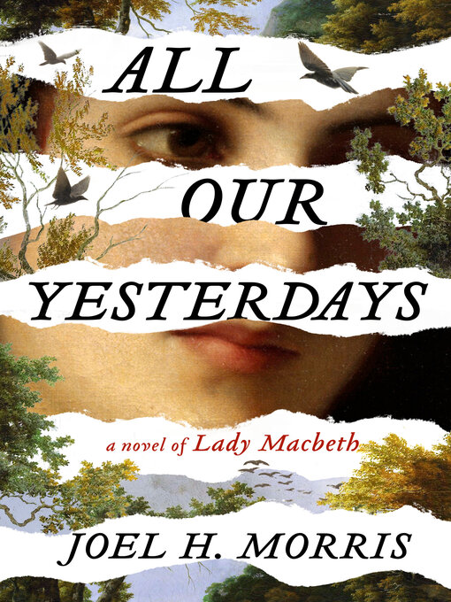 Title details for All Our Yesterdays by Joel H. Morris - Wait list